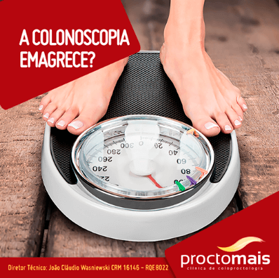O PREPARO PARA A REALIZAÇÃO DA COLONOSCOPIA EMAGRECE.